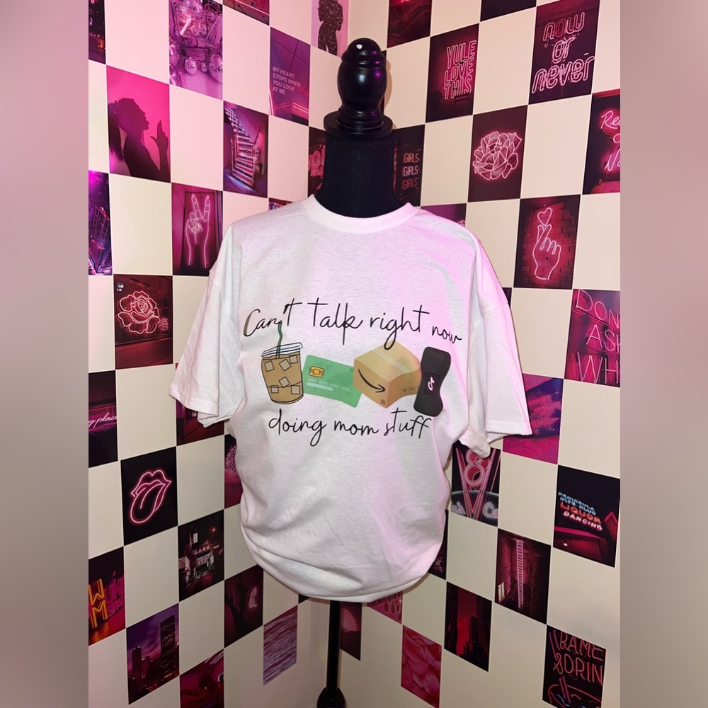 Busy doing mom stuff Tshirt